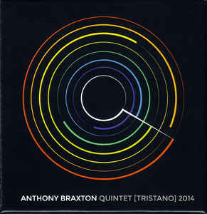 ANTHONY BRAXTON - Quintet [Tristano] 2014 cover 